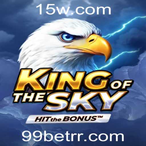 Descubra as Emoções de 'KingOfTheSky' com 99bet